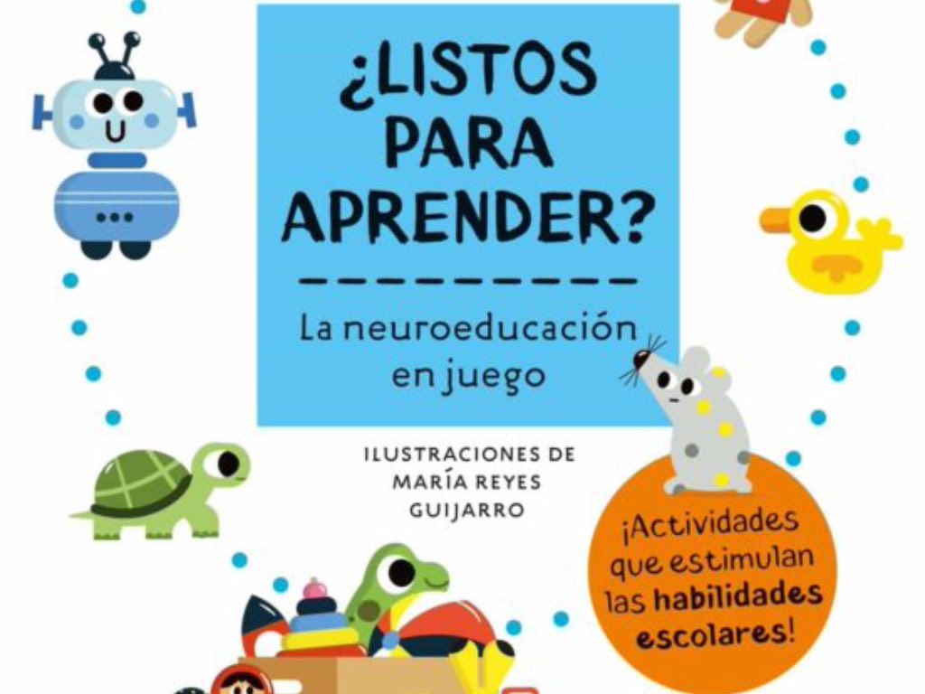 ¿Listos para aprender? La neuroeducación en juego 4 años, de Ángels Navarro
